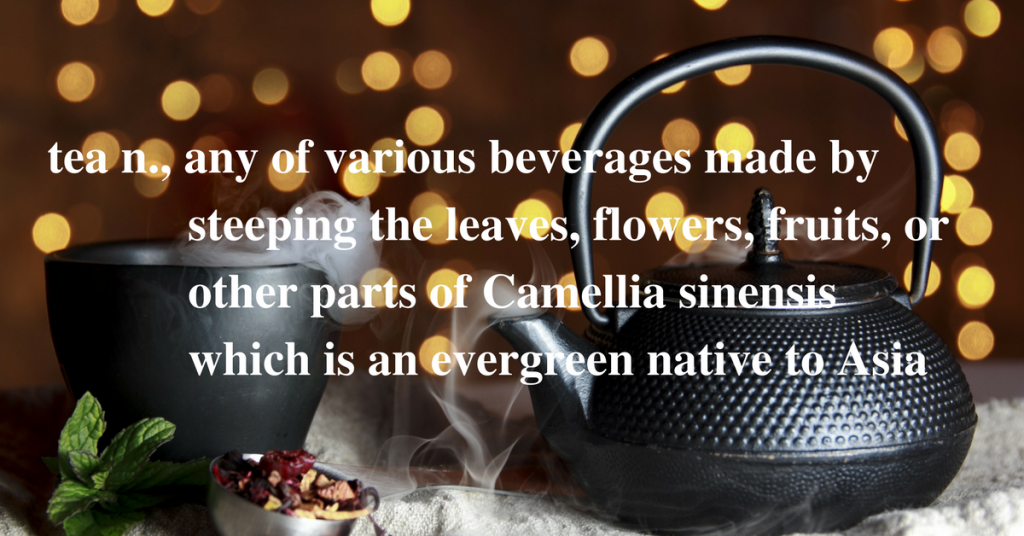 tea in the English language idiomatic expressions based on one of the world’s favorite goto